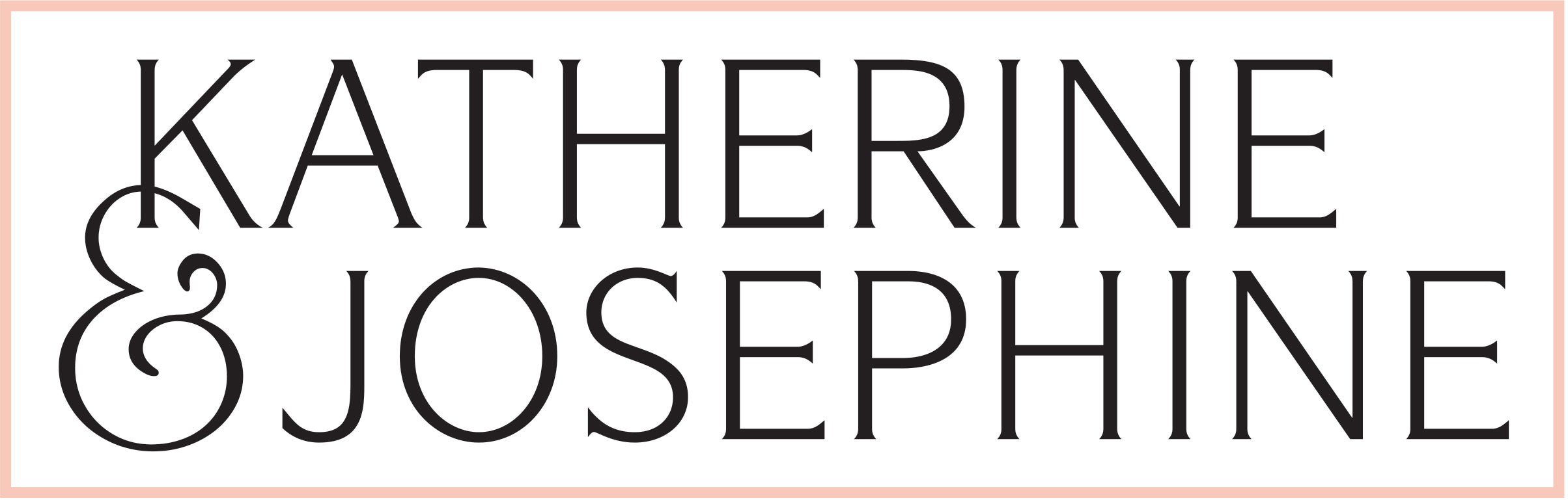Katherine & Josephine